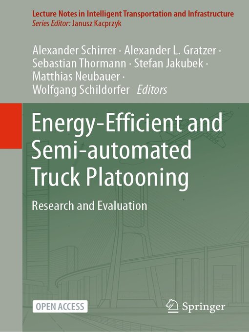 Title details for Energy-Efficient and Semi-automated Truck Platooning by Alexander Schirrer - Available